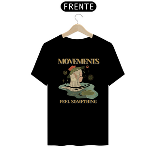 Nome do produtoCamiseta Movements - Feel something