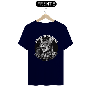 Nome do produtoCamiseta Unissex - Don't Stop Miau