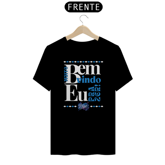 CAMISETA BEM-VINDO EU TRECHO DA LETRA