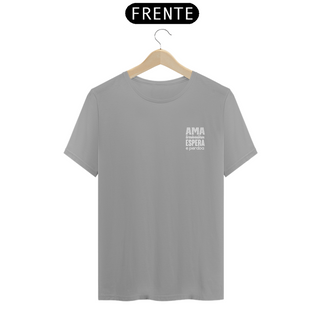 Nome do produtoCamiseta Espírita Ama, Trabalha, Espera e Perdoa