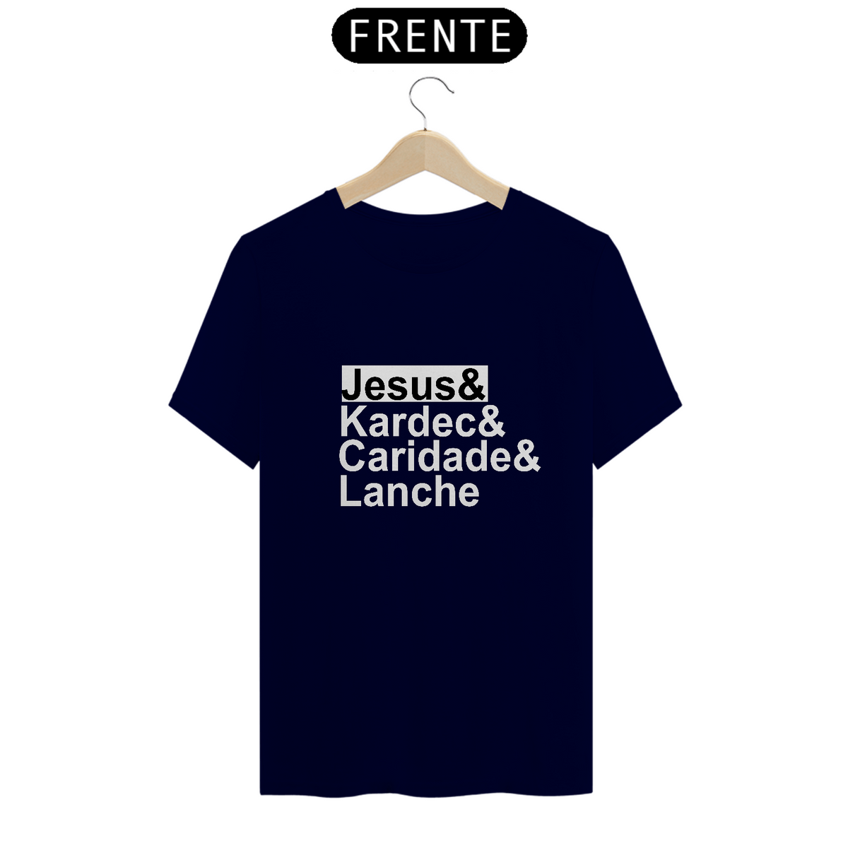 Nome do produto: Camiseta Espírita Jesus Kardec Caridade e Lanche