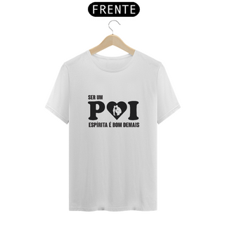 Camiseta Espirita Pai Espírita