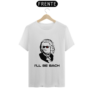 Camiseta I'll be Bach