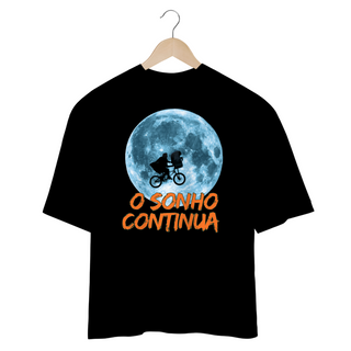 Camisetas Oversized O Sonho Continua