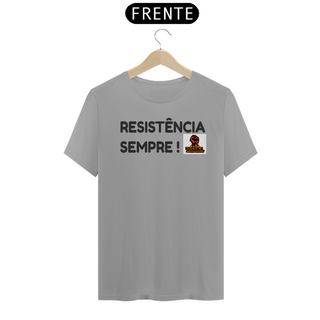 Nome do produtoCAMISA RESISTÊNCIA SEMPRE