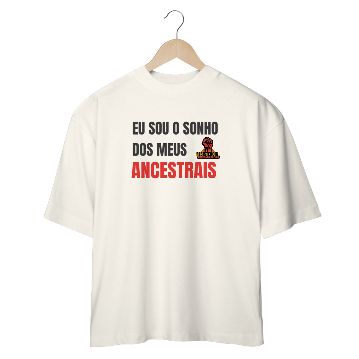 Nome do produto: camisa oversized Sonho de meus ancestrais