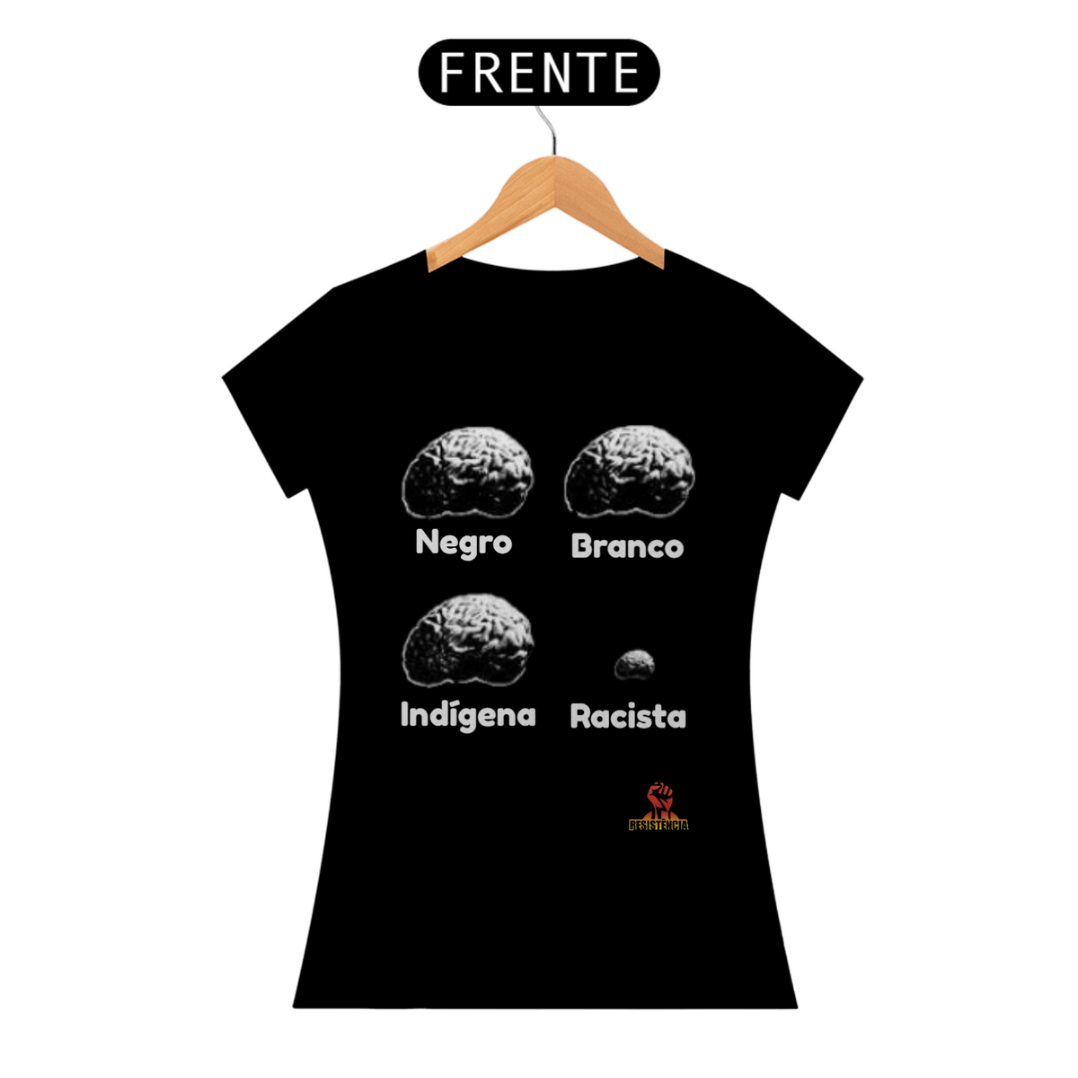 Nome do produto: camisa feminina cérebro de racista