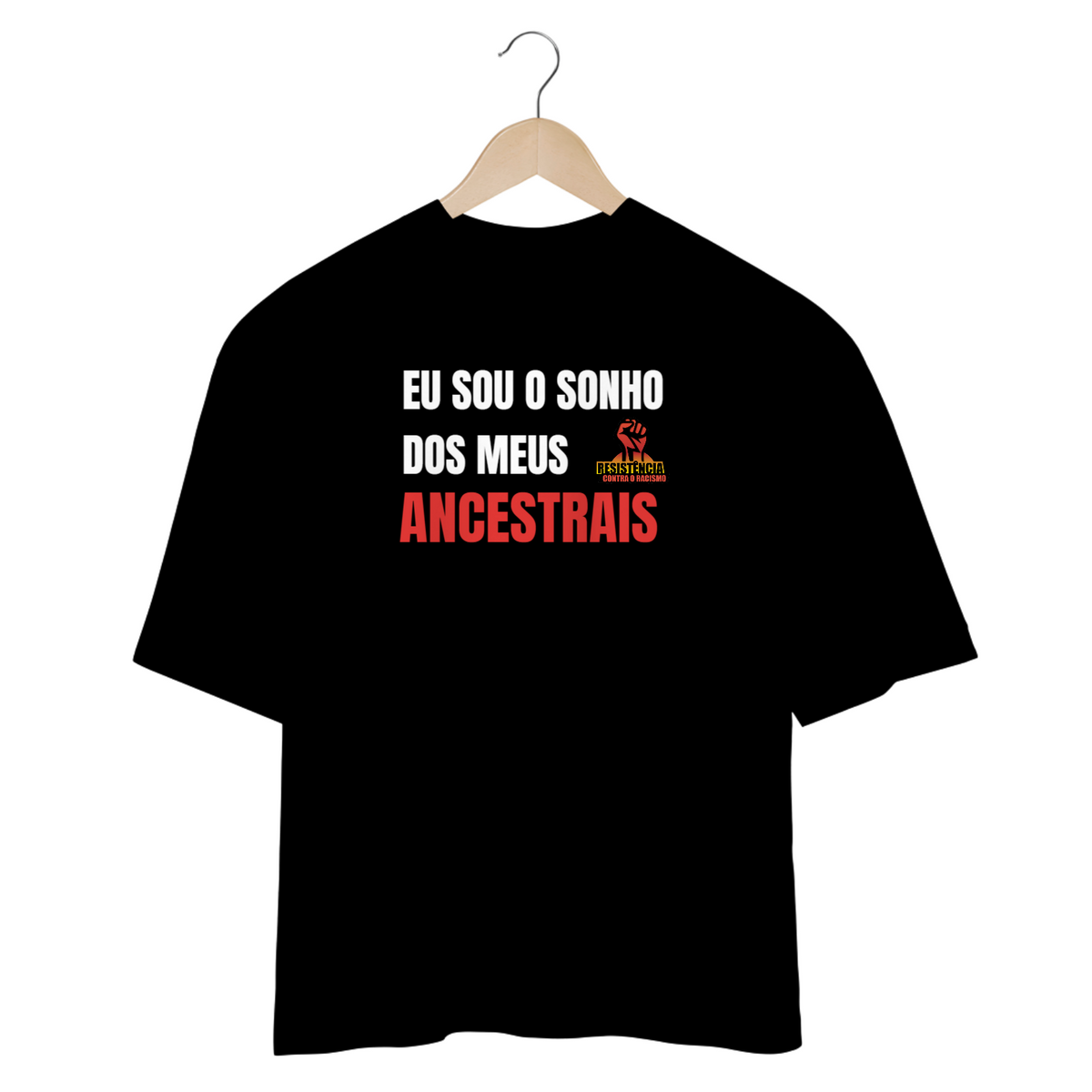 Nome do produto: camisa oversized Sonho de meus ancestrais