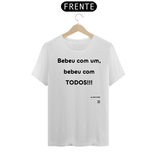 Nome do produtocamiseta BEBEU COM TODOS