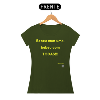 Nome do produtocamiseta BEBEU COM TODAS