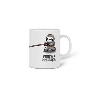 Nome do produtoCaneca Vença a Preguiça! 