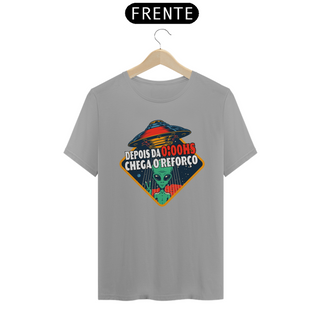 Nome do produtoCamiseta ET Depois da 0:00hs Chega o Reforço 