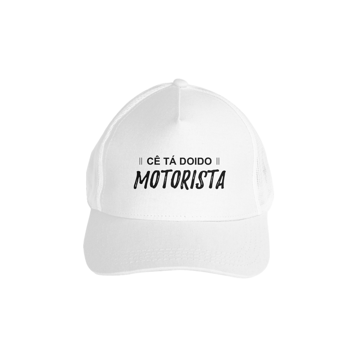 Nome do produto: Boné Cê Tá Doido Motorista - Branco