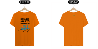 Nome do produtoCamiseta Devaga Mas Tô na Frente