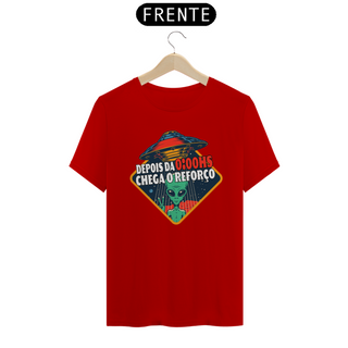 Nome do produtoCamiseta ET Depois da 0:00hs Chega o Reforço 