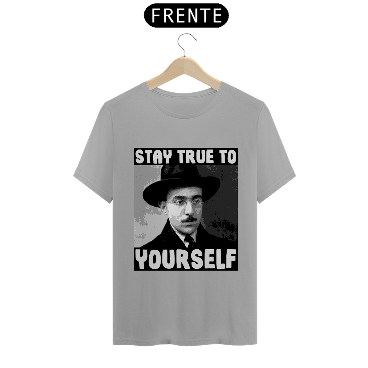Nome do produto: Stay True To Yourself (Fernando Pessoa) - T-Shirt