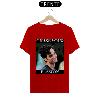 Nome do produtoChase Your Passion - T-Shirt