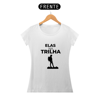 T- Shirt Elas na Trilha - Feminino 