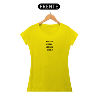 Camiseta Feminina - Dicionário Nordestino / Massa, eita, visse e oxe