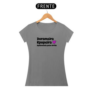 Nome do produtoT-Shirt Dorameira Kpopeira 