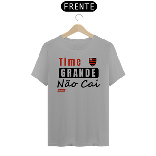 Nome do produtoCamisa Time Grande Não Cai - Flamengo