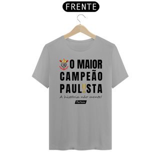 Camisa O Maior Campeão Paulista - Corinthians