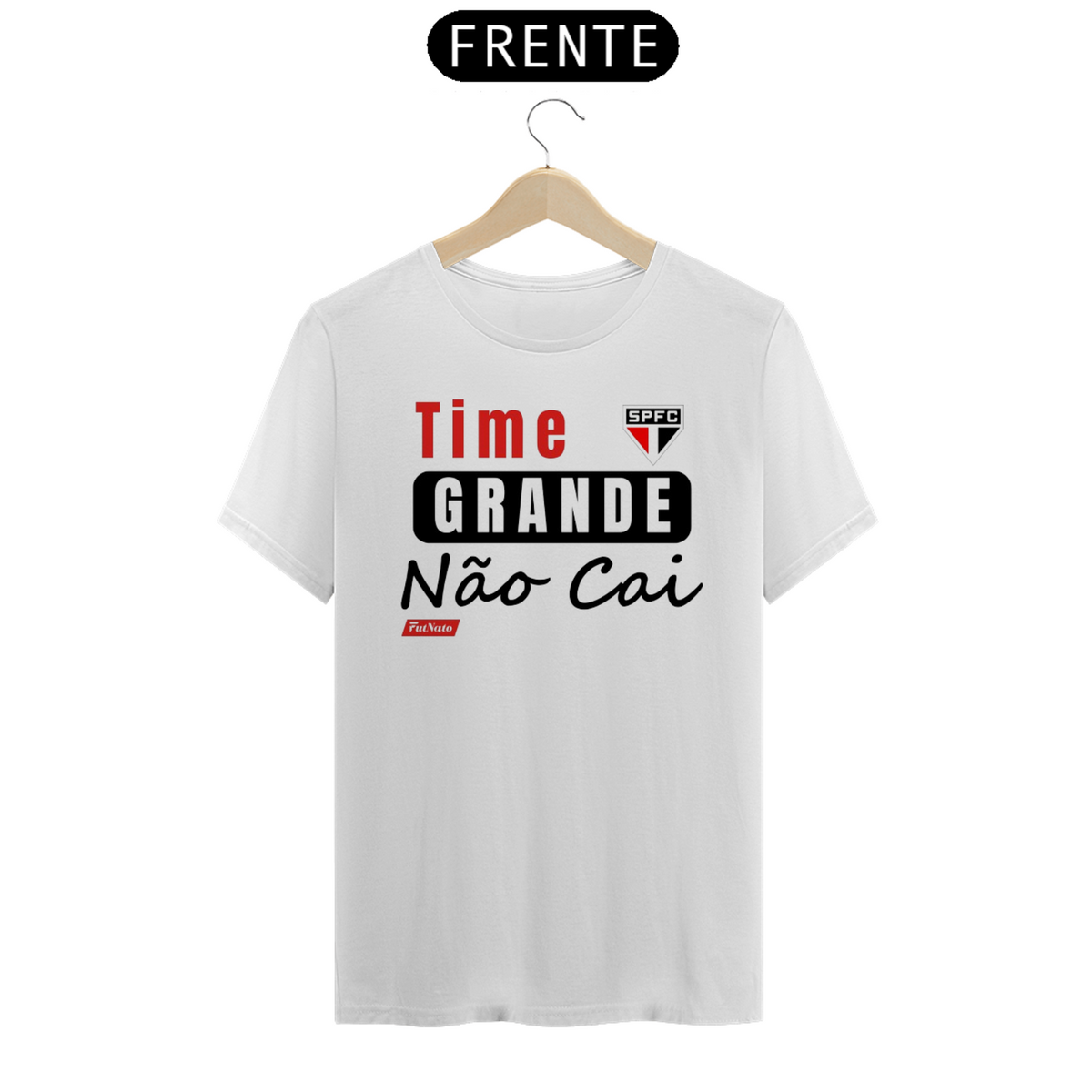 Nome do produto: Camisa Time Grande Não Cai - São Paulo