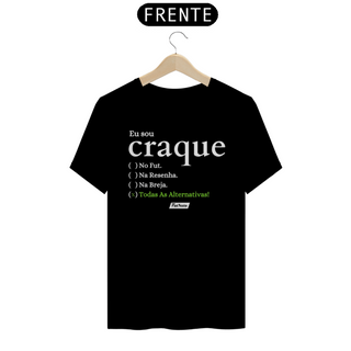 Camisa Eu Sou Craque - Frases