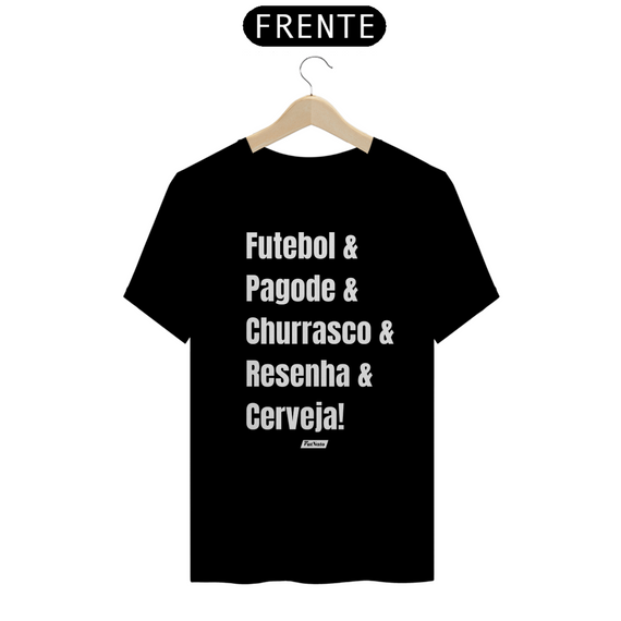 Camisa Futebol & Pagode & Churrasco & Resenha & Cerveja - Frases