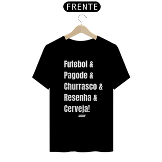 Nome do produtoCamisa Futebol & Pagode & Churrasco & Resenha & Cerveja - Frases