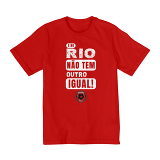 Camisa E No Rio Não Tem Outro Igual Infantil - Parceria Com Insider Fla