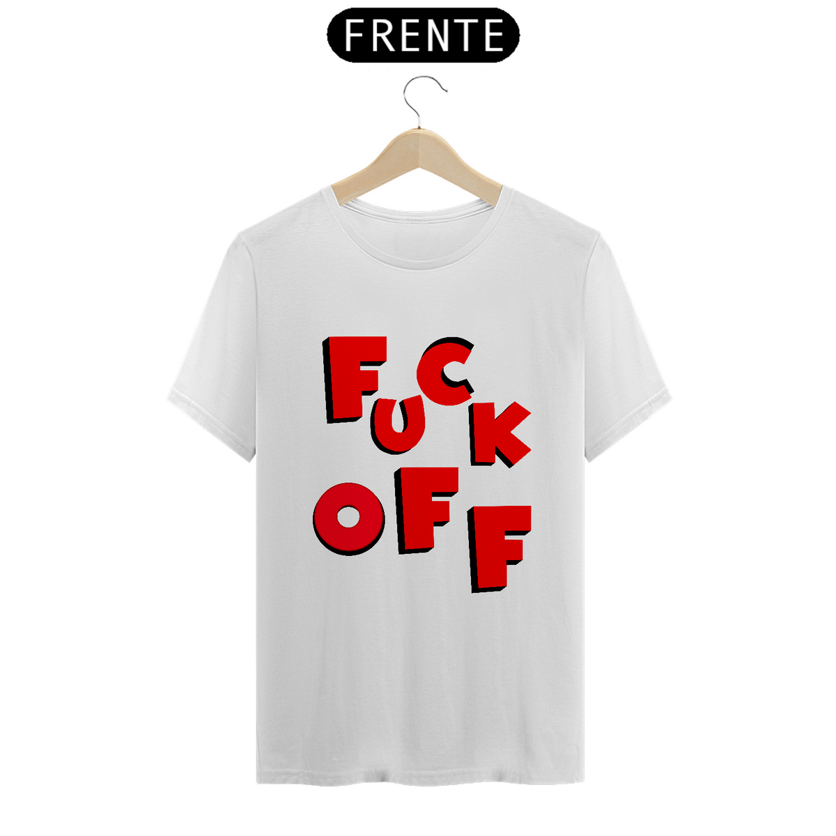 Nome do produto: Camiseta - Fuck Off