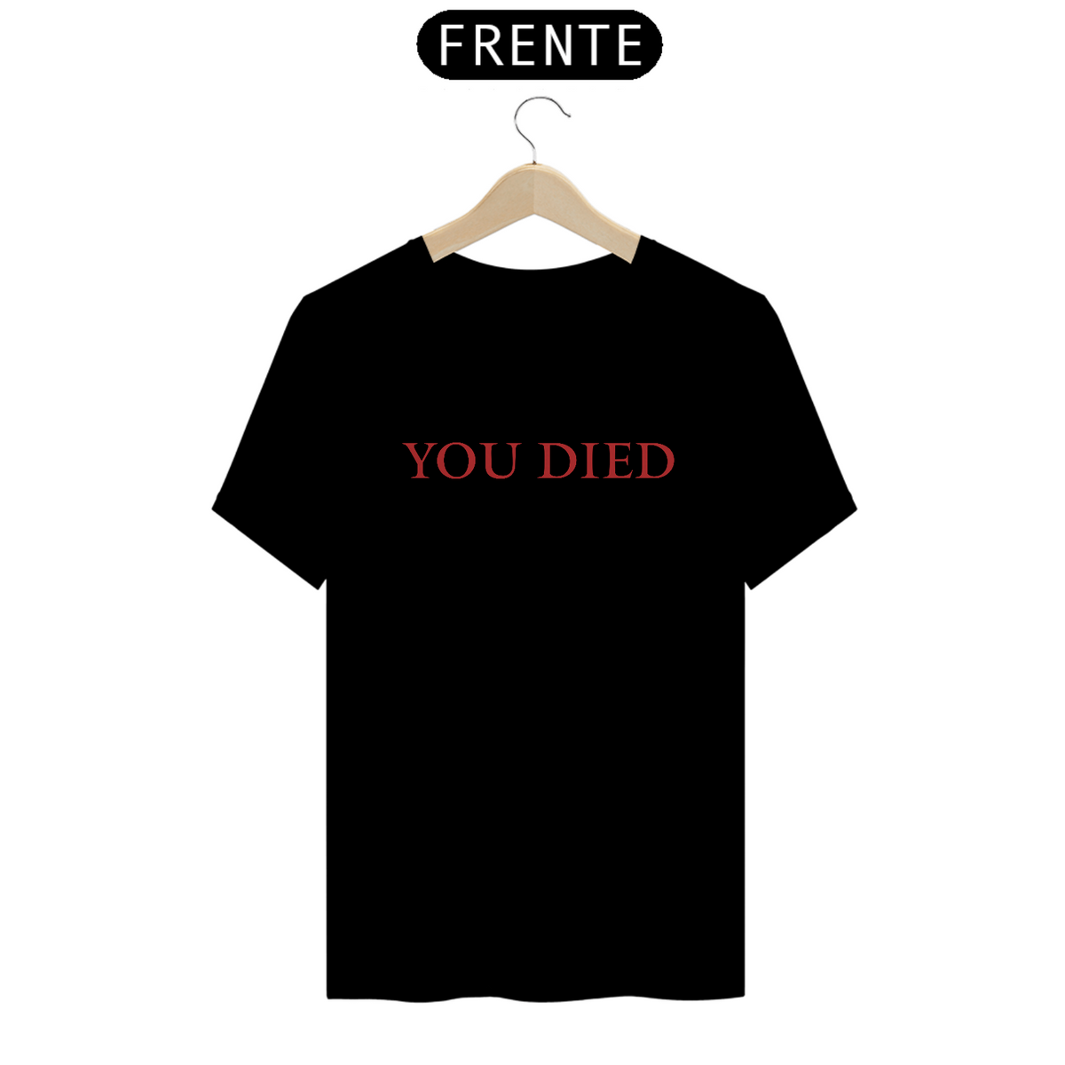 Nome do produto: Camiseta - You Died