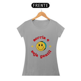 Nome do produtoCamisa Feminina Sorria e Seja Gentil 