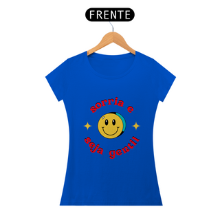 Nome do produtoCamisa Feminina Sorria e Seja Gentil 