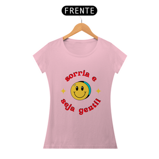 Nome do produtoCamisa Feminina Sorria e Seja Gentil 