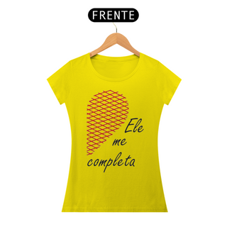 Nome do produtoCAMISETA FEMININA ELE ME COMPLETA