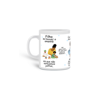 Nome do produtoCANECA FILHO SE HOUVER O AMANHA