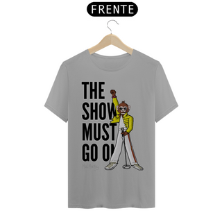 Nome do produtoCamiseta The Show Must Go On