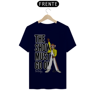 Nome do produtoCamiseta The Show Must Go On