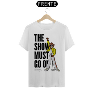 Nome do produtoCamiseta The Show Must Go On