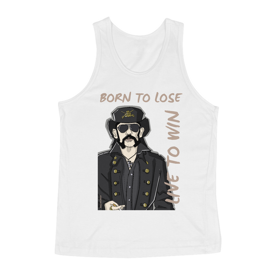 Regata Lemmy - Born to lose, Live to win