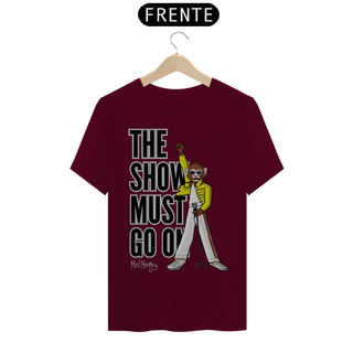 Nome do produtoCamiseta The Show Must Go On