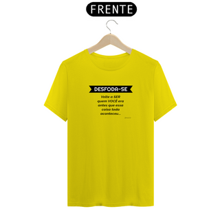 Camiseta T-Shirt - Desfoda-se - cores claras - linha Quality (C0014-A.T)
