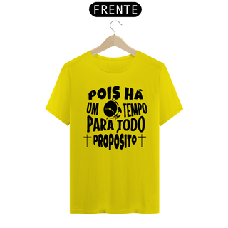 Nome do produtoPOIS HA UM TEMPO PARA TODO PROPODITO - T-Shirt