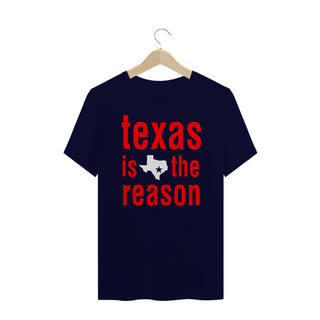 Nome do produtoTexas is the Reason - Plus Size