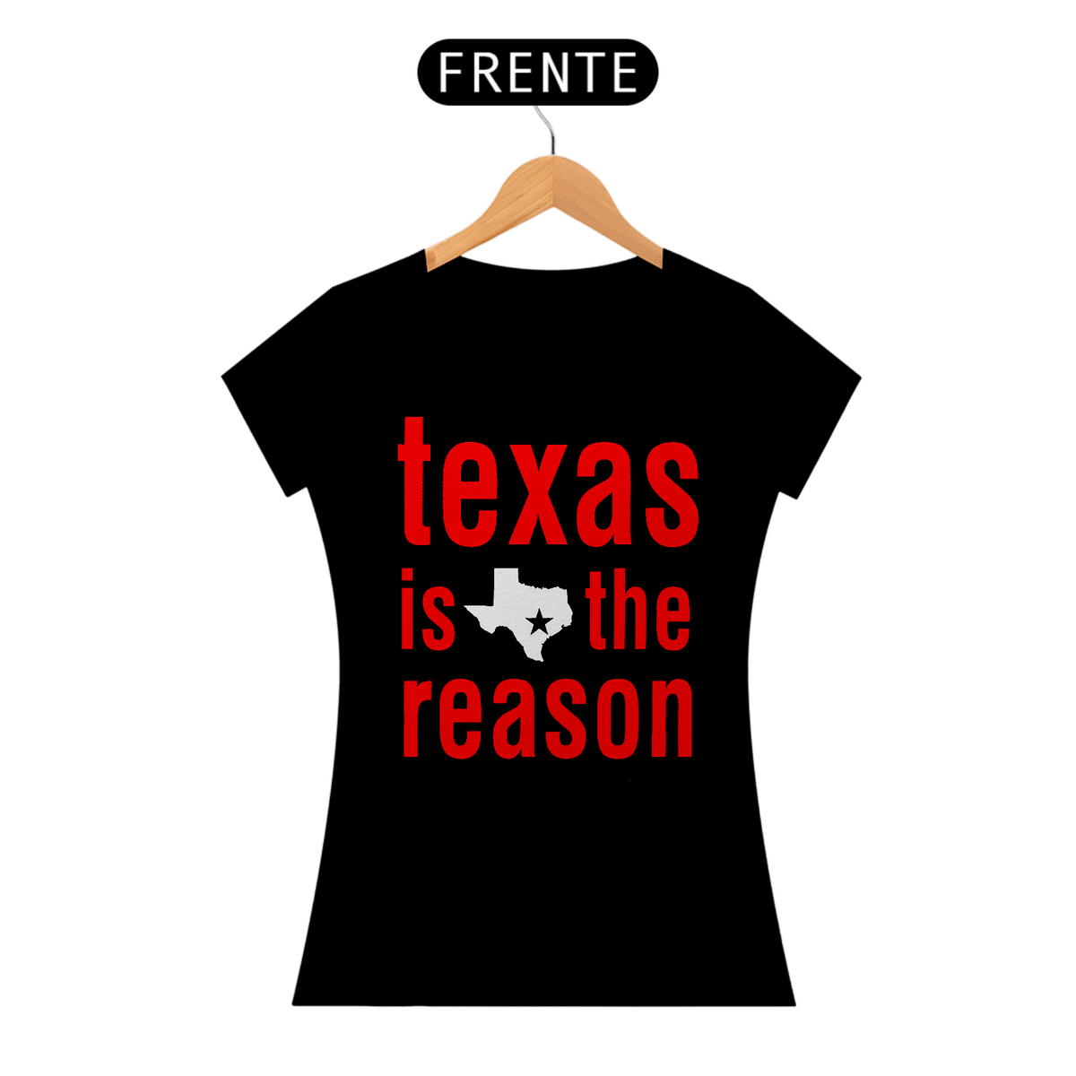 Nome do produto: Texas is the Reason - Baby Look