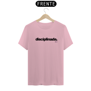 Nome do produtoColeção Virtudes - T.Shirt Classic - disciplinada.