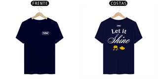 Nome do produtoCamiseta Let it Shine - Frente e Costas