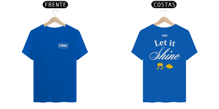 Nome do produtoCamiseta Let it Shine - Frente e Costas